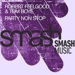 cover: Robert Feelgood, Tom Boye - Party Non Stop