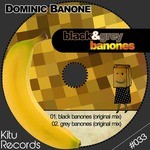 cover: Dominic Banone - Black & Grey Banones