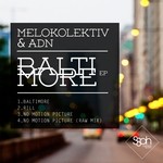 cover: Melokolektiv|Adn - Baltimore EP