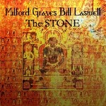 cover: Bill Laswell|Graves, Milford - The Stone (Back In No Time)