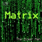 cover: The Mixer Man - Matrix