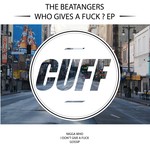 cover: The Beatangers - Who Gives A Fuck EP