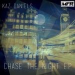 cover: Kaz Daniels - Chase The Night EP