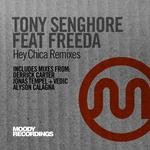 cover: Freeda|Senghore, Tony - Hey Chica (remixes)