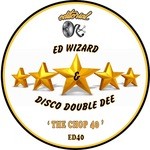 cover: Disco Double Dee|Wizard, Ed - The Chop 40