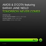 cover: Amos & D'cota|Sarah Jane Neild - Tomorrow Never Comes (remixes)