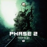 cover: Phase 2 - Time To Go