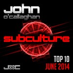 cover: John O'callaghan|Various - Subculture Top 10 June 2014