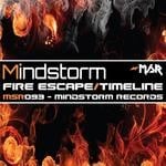 cover: Mindstorm - Fire Escape/Timeline