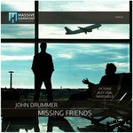 cover: John Drummer - Missing Friends (remixes)