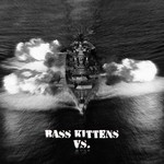 cover: Bass Kittens - Vs