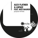 cover: Flatner, Alex|Lopazz|Nick Maurer - Purpose remixes