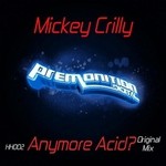 cover: Mickey Crilly - Anymore Acid