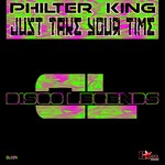 cover: Philter King - Just Take Your Time