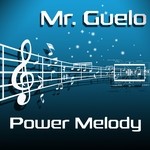 cover: Mr Guelo - Power Melody