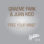 cover: Graeme Park|Juan Kidd - Free Your Mind