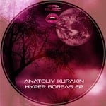 cover: Anatoliy Kurakin - Hyper Boreas EP