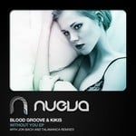 cover: Blood Groove & Kikis - Without You (remixes)