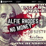 cover: Alfie Rhodes - No Money