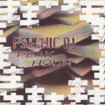 cover: Psychic Tv - Peak Hour