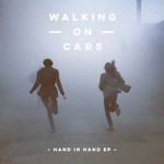 cover: Walking On Cars - Hand In Hand EP