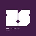 cover: Zule - She Says Kala