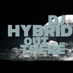 cover: Dj Hybrid - Out There