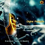 cover: Digital Parasite - Everybody Need's A Bassline