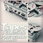 cover: Various - Tapes&Tales: Pure Techno Vol 3