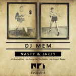 cover: Dj Mem - Nasty & Jazzy