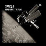 cover: Space A - Here Comes The Funk