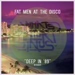 cover: Fat Men At The Disco - Deep In '89