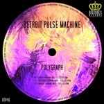 cover: Detroit Pulse Machine - Polygraph