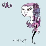 cover: Gutz - Without You Remixes