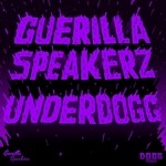 cover: Guerilla Speakerz - Underdogg  EP