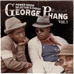 cover: Various - George Phang: Power House Selector's Choice Vol 1