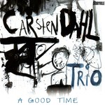 cover: Carsten Dahl Trio - A Good Time