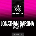 cover: Jonathan Barona - WHAT EP