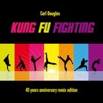 cover: Carl Douglas - Kung Fu Fighting (40th Anniversary Remix Edition)