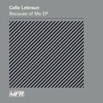 cover: Calle Lebraun - Because Of Me EP