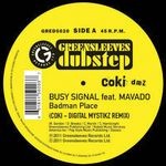 cover: Busy Signal|Mavado - Badman Place (Coki-DMZ Remix)