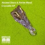 cover: Abused Disco|Paride Manzi - Cocodrile EP