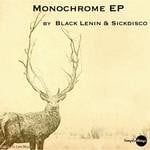 cover: Black Lenin & Sickdisco - Monochrome EP