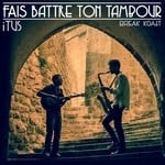 cover: Adry Itus - Fais Battre Ton Tambour