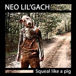 cover: Neo Lil'gach - Squeal Like A Pig