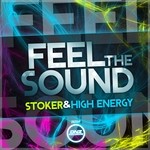 cover: Stoker & High Energy - Feel The Sound