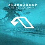 cover: Various - Anjunadeep In Ibiza 2014