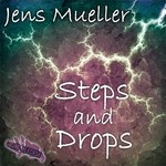 cover: Jens Mueller - Steps & Drops