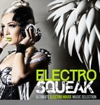 cover: Various - Electro Squeak: Ultimate Electro House Music Selection