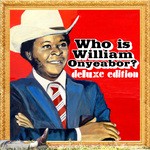 cover: William Onyeabor - World Psychedelic Classics 5: Who Is